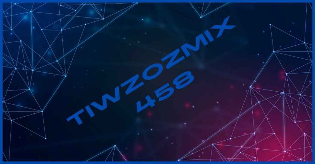 Tiwzozmix458