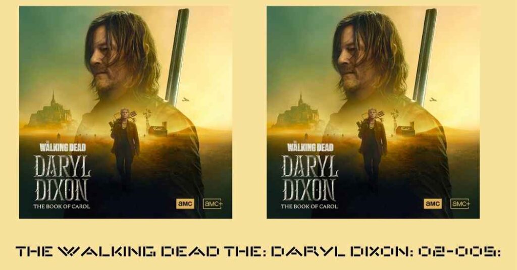 the walking dead the: daryl dixon: 02-005:
